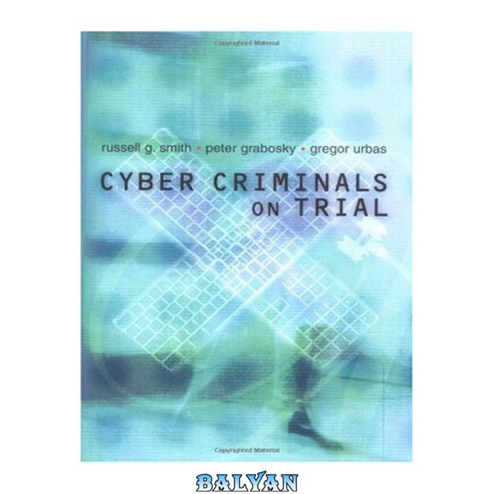 دانلود کتاب Cyber Criminals on Trial